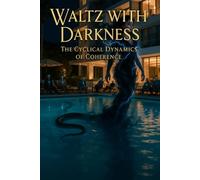 Waltz with Darkness: The Dynamics of Cyclical Coherence
