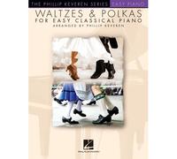 Waltzes & Polkas For Easy Classical Piano