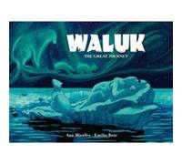 Waluk by Ana Miralles Ana Miralles (Auteur)