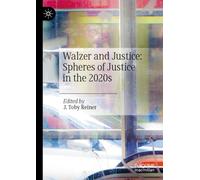 Walzer and Justice: Spheres of Justice in the 2020s
