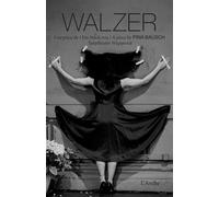 Walzer (coffret) - Pina Bausch - Arche - relié - Essai