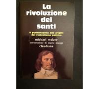 Walzer Michael - Rivoluzione Dei Santi. Il Puritanes