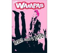 Wampas : Never trust a DVD !