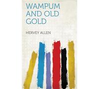 Wampum and Old Gold