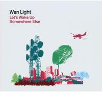 Wan Light - Let's Wake Up Somewhereelse [Import]