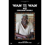 WAN TI WAN 2 ZIRIGNON GROBLI