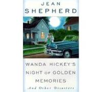 Wanda Hickey's Night of Golden Memories Jean Shepherd (Auteur)