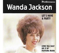 Wanda Jackson - Let's Have A Party