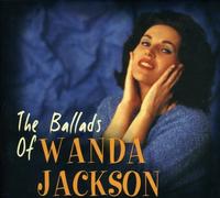 Wanda Jackson - The Ballads Of Wanda Jackson [New CD]