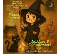 Wanda the Wandering Witch: Focus Pocus: A spooky-cute ADHD adventure