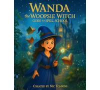 Wanda The Woopsie Witch