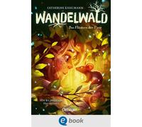 Wandelwald 1. Das Flüstern der Tiere - Catherine Kuhlmann - Oetinger - ebook (ePub) - Livre