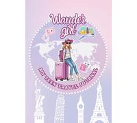 WANDER GIRL: MY TEEN TRAVEL JOURNAL