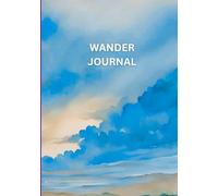 Wander Journal: Reflections from journeys near and far.