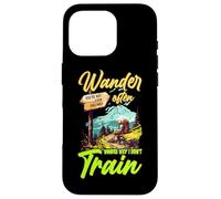 WANDER OFTEN WONDER WHY I DIDN'T TRAIN Coque pour iPhone 16 Pro