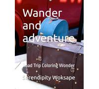 Wander Roads: A country coloring journey: Open roads and calm places