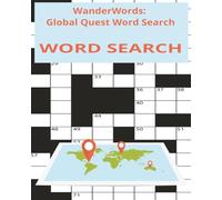 Wander Words: Global Destination and Structures Quest: 100 Pages of Fun with 40 Word Per Game Featuring World Destinations and Iconic Structures.