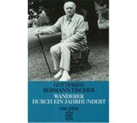 Wanderer Durch Ein Jahrhundert Gottfried Bermann Fischer (Auteur)