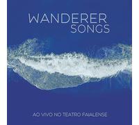 Wanderer Songs - Ao Vivo No Teatro Faialense [Import]