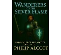 Wanderers Of The Silver Flame