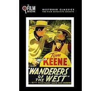 Wanderers Of The West (The Film Detective Restored Version)