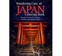 Wandering Cats of Japan: Peaceful Scenes of Temples, Gardens and Hidden Paths