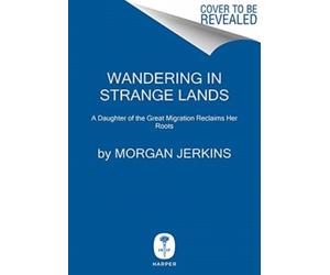 Wandering In Strange Lands