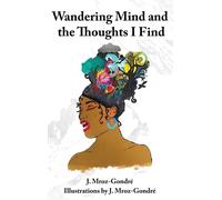 Wandering Mind And The Thoughts I Find