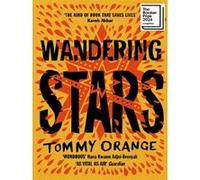 Wandering stars Tommy Orange (Auteur)
