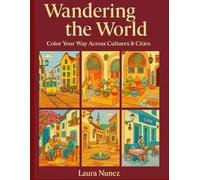 Wandering the World: Color your way across cultures & cities