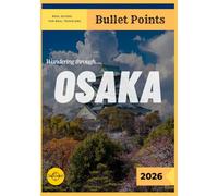 Wandering through…..OSAKA 2026