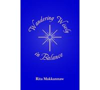 Wandering Wisely in Balance