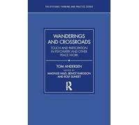 Wanderings and Crossroads: Touch and Participation in Psychiatry and Other Peace Work