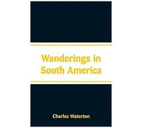 Wanderings In South America