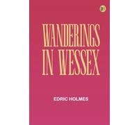 Wanderings in Wessex
