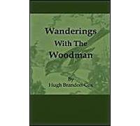Wanderings With The Woodman
