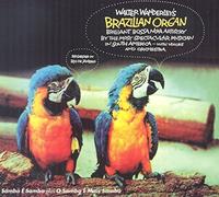 Walter Wanderley – Brazilian Organ – Import – Blue Moon