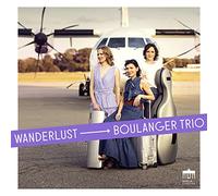 Boulanger Trio – Wanderlust – CD – Digipak (Edel)