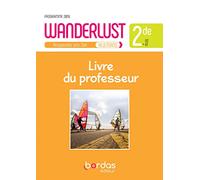 Wanderlust Allemand 2de - Livre du professeur - 2019