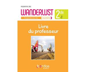 Wanderlust Allemand 2de - Livre du professeur - 2019