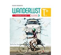 Wanderlust Allemand Tle 2020 - Manuel - Laetitia Bally - Bordas - broché - Scolaire / Universitaire