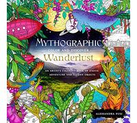 Wanderlust: An Artist's Coloring Book of Exotic Adventure and Hidden Objects