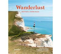 Wanderlust British and Irish Isles (Compact Edition): Hiking the Trails of Great Britain and Ireland