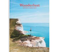 Wanderlust – Îles britanniques et irlandaises : Randonnées à travers la Grande-Bretagne et l'Irlande