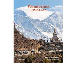Wanderlust Himalaya Gestalten (Edité par), Cam Honan (Edité par)
