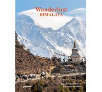 Wanderlust Himalaya - Hiking On Top Of The World
