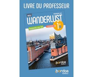 Wanderlust Neu - Allemand 1re - 2026 - Livre du professeur