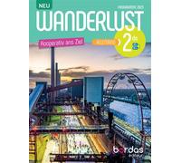 Wanderlust Neu - Allemand 2de - 2025 - Manuel - élève - Laetitia Bally - Bordas - broché - Scolaire / Universitaire