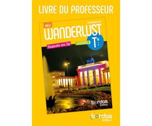 Wanderlust Neu - Allemand Tle - 2026 - Livre du professeur