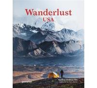 Wanderlust USA Gestalten (Auteur), Cam Honan (Auteur)